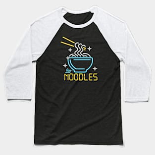 Live Noodles Baseball T-Shirt